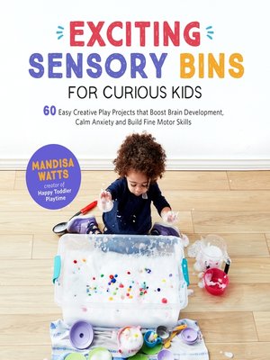cover image of Exciting Sensory Bins for Curious Kids